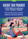Couverture du Guide Tao France - 2 000 idées et adresses pour voyager engagé