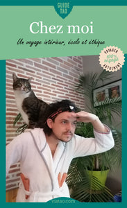 Guide Tao Chez moi - un voyage intérieur, écolo et éthique #restezchezvous