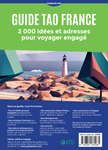 Guide Tao France - 2 000 idées et adresses pour voyager engagé